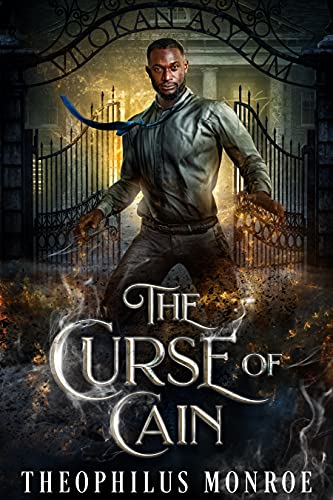 The Curse of Cain: When a necromancer is admitted to Vilokan Asylum against her will, and she evokes the ghost of Cain's murdered brother, Abel, he'll have to do more than treat the patient... he'll have to confront the ghosts of his past, literally.