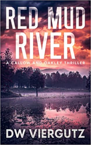 Red Mud River: A Callow and Oakley FBI Thriller is the gripping first installment in DW Viergutz's series of thrilling crime novels.